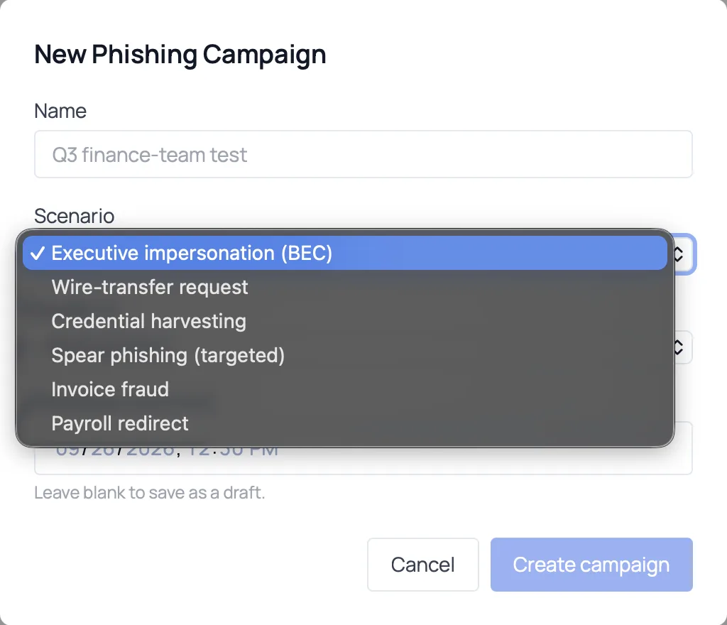 New phishing campaign: choose a scenario such as executive impersonation, wire-transfer request, credential harvesting, spear phishing, invoice fraud or payroll redirect