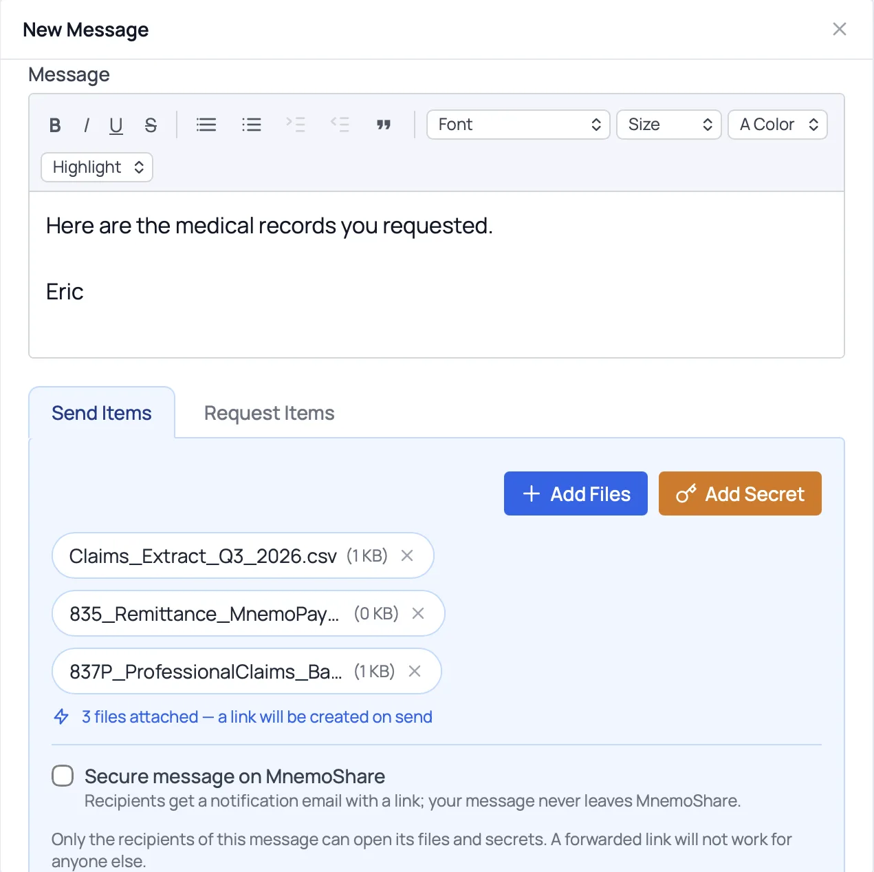 Sending medical records as a secure message with three files attached. Only the recipients can open the files, and a forwarded link will not work for anyone else